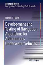 Development and Testing of Navigation Algorithms for Autonomous Underwater Vehicles