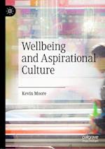 Wellbeing and Aspirational Culture