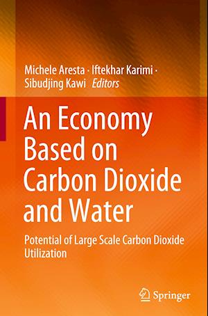 An Economy Based on Carbon Dioxide and Water