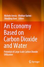 An Economy Based on Carbon Dioxide and Water