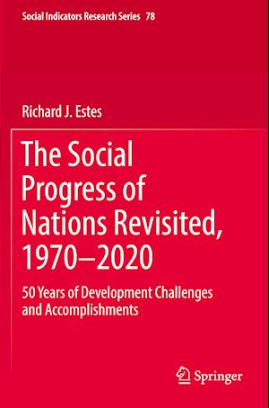 The Social Progress of Nations Revisited, 1970–2020