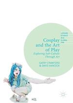 Cosplay and the Art of Play