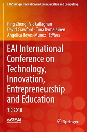 EAI International Conference on Technology, Innovation, Entrepreneurship and Education