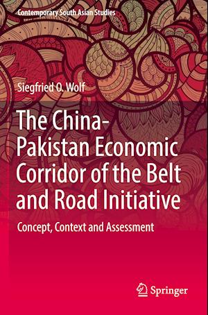 The China-Pakistan Economic Corridor of the Belt and Road Initiative