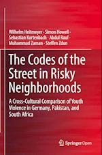 The Codes of the Street in Risky Neighborhoods