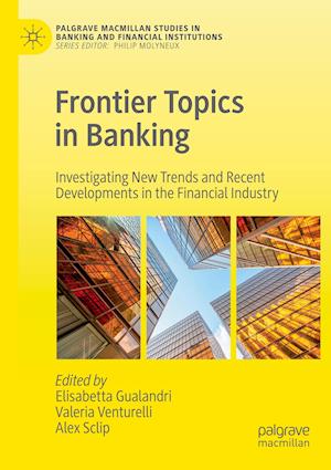 Frontier Topics in Banking