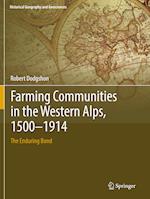 Farming Communities in the Western Alps, 1500–1914