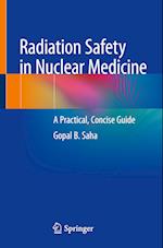 Radiation Safety in Nuclear Medicine