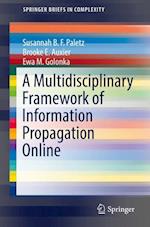 A Multidisciplinary Framework of Information Propagation Online