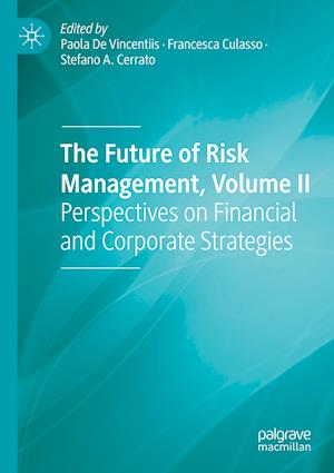 The Future of Risk Management, Volume II