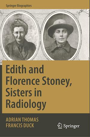 Edith and Florence Stoney, Sisters in Radiology