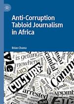Anti-Corruption Tabloid Journalism in Africa