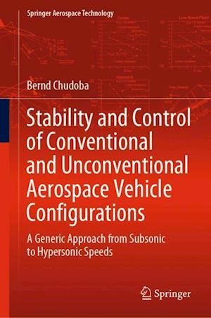 Stability and Control of Conventional and Unconventional Aerospace Vehicle Configurations