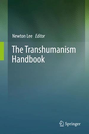 The Transhumanism Handbook