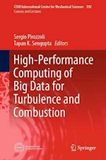High-Performance Computing of Big Data for Turbulence and Combustion