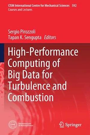 High-Performance Computing of Big Data for Turbulence and Combustion