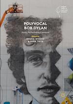 Polyvocal Bob Dylan