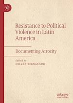 Resistance to Political Violence in Latin America