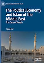 The Political Economy and Islam of the Middle East