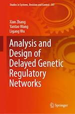 Analysis and Design of Delayed Genetic Regulatory Networks