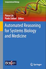 Automated Reasoning for Systems Biology and Medicine