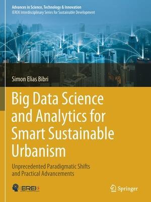 Big Data Science and Analytics for Smart Sustainable Urbanism