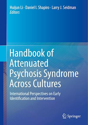 Handbook of Attenuated Psychosis Syndrome Across Cultures