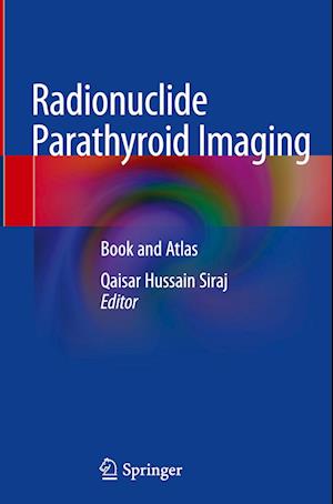 Radionuclide Parathyroid Imaging