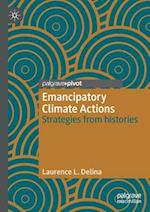 Emancipatory Climate Actions : Strategies from histories 