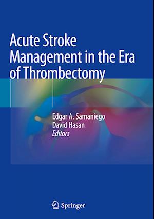 Acute Stroke Management in the Era of Thrombectomy