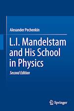 L.I. Mandelstam and His School in Physics