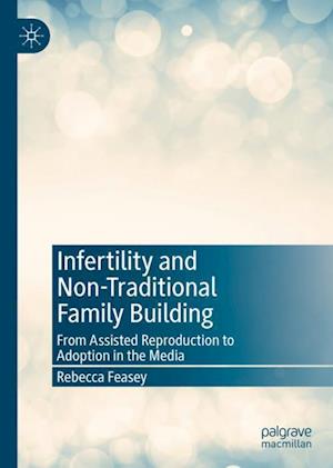 Infertility and Non-Traditional Family Building