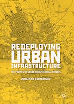 Redeploying Urban Infrastructure