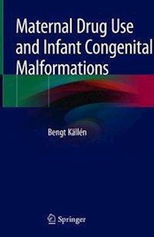 Maternal Drug Use and Infant Congenital Malformations