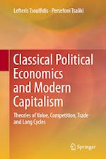 Classical Political Economics and Modern Capitalism