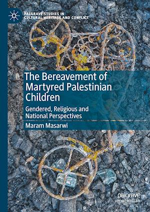 The Bereavement of Martyred Palestinian Children