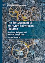 The Bereavement of Martyred Palestinian Children