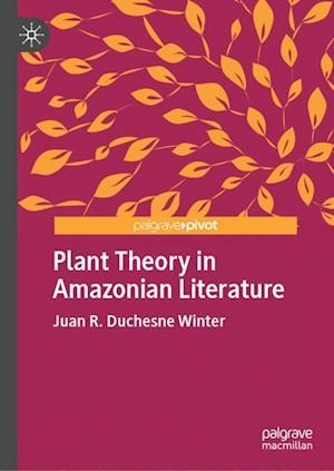 Plant Theory in Amazonian Literature