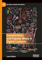 Somatechnics and Popular Music in Digital Contexts