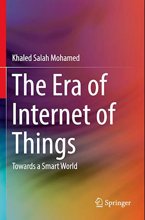 The Era of Internet of Things