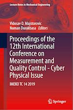 Proceedings of the 12th International Conference on Measurement and Quality Control - Cyber Physical Issue