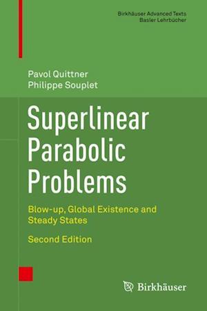 Superlinear Parabolic Problems