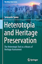 Heterotopia and Heritage Preservation
