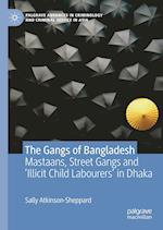 The Gangs of Bangladesh