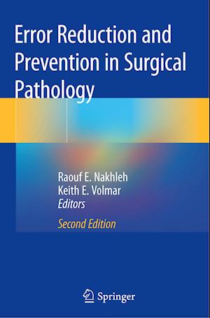 Error Reduction and Prevention in Surgical Pathology