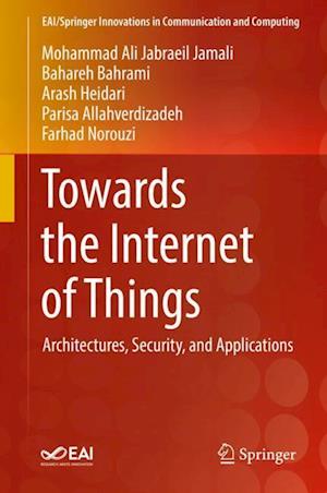 Towards the Internet of Things