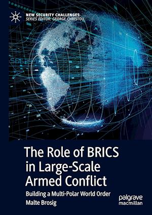 The Role of BRICS in Large-Scale Armed Conflict