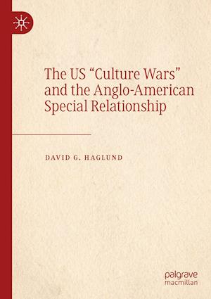 The US "Culture Wars" and the Anglo-American Special Relationship