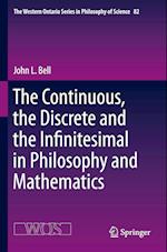 The Continuous, the Discrete and the Infinitesimal in Philosophy and Mathematics 