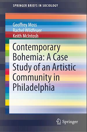 Contemporary Bohemia: A Case Study of an Artistic Community in Philadelphia